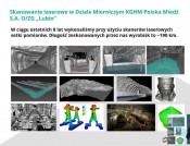Doświadczenia ze skanowania i modelowania 3D wyrobisk górniczych KGHM Polska Miedź SA, O/ZG „Lubin