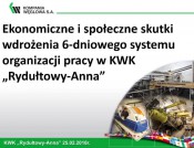 Ekonomiczne i społeczne skutki wdrożenia 6-cio dniowego systemu organizacji pracy w KWK Rydułtowy-Anna